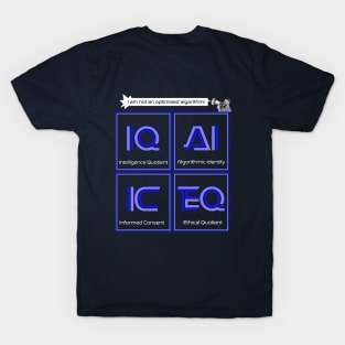 Be More Than An Optimized Algorithm V2 T-Shirt